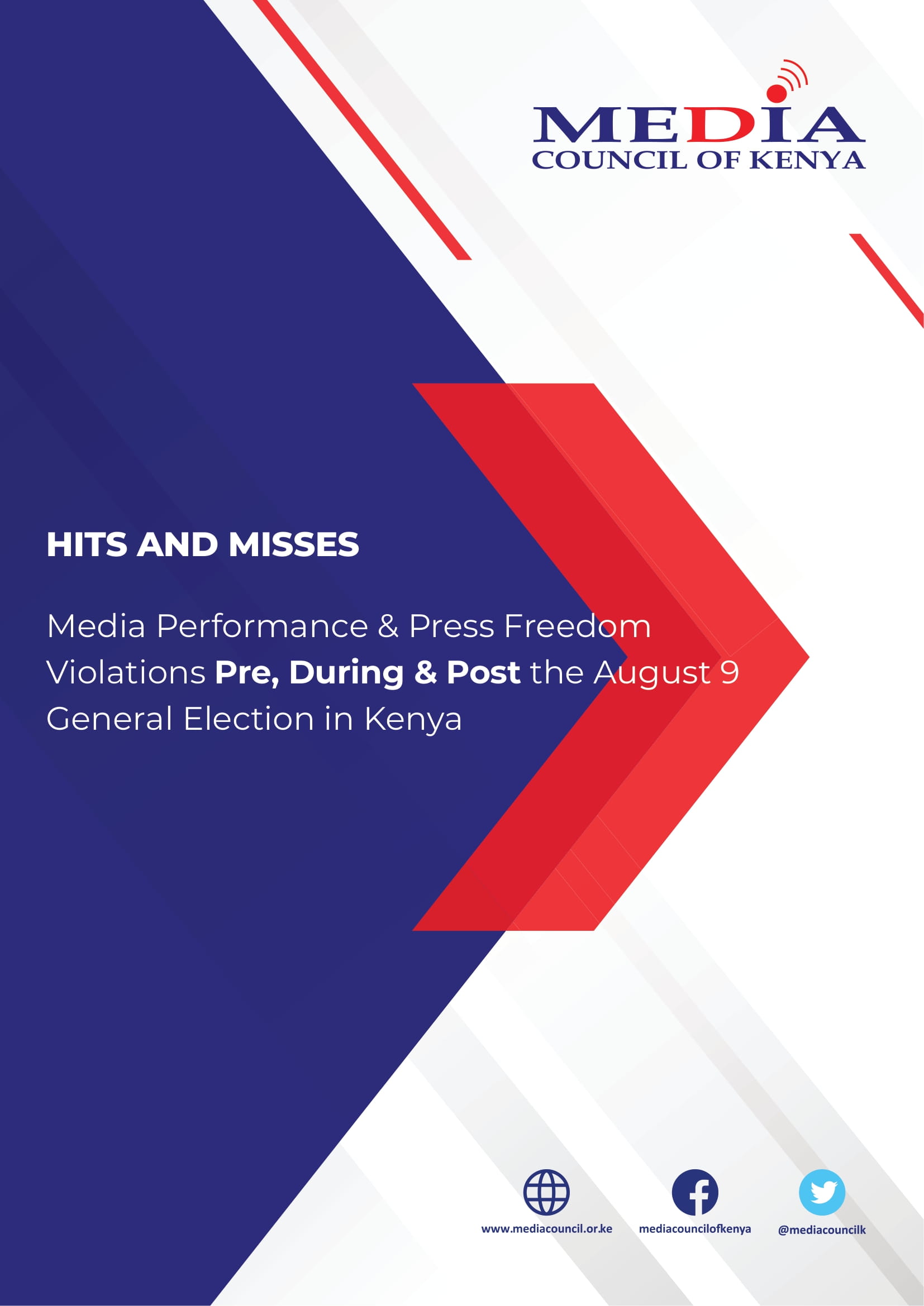 Touhou Ventana mundial Minúsculo HITS AND MISSES - Media Performance & Press Freedom Violations Pre, During  & Post the August 9 General Election in Kenya